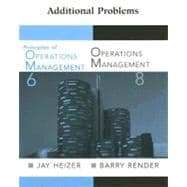 Additional Problems : Principles of Operations Management/Operations Management book cover, ISBN 9780131859067