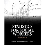 Statistics for Social Workers with Enhanced Pearson eText -- Access Card Package