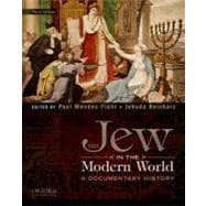 The Jew in the Modern World A Documentary History