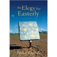 An Elegy for Easterly Stories