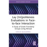 Lay (Im)politeness Evaluations in Face-to-face Interaction
