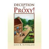 Deception by Proxy!