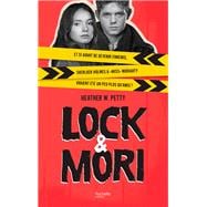 Lock & Mori - Tome 1