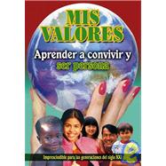 Crecer con valores Aprender a ser Persona/ Growing with Values Learning How to be a Person
