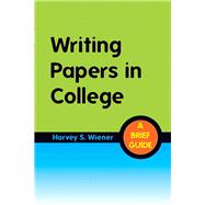 Writing Papers in College A Brief Guide
