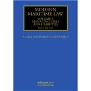 Modern Maritime Law (Volume 2): Managing Risks and Liabilities