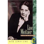 Lise Meitner : A Life in Physics