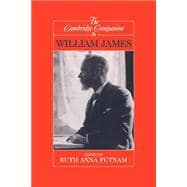 The Cambridge Companion to William James