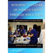 Building a Culture of Patient Safety: An Interprofessional Learning Model