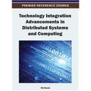 Technology Integration Advancements in Distributed Systems and Computing