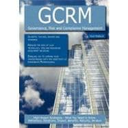 Gcrm - Governance, Risk and Compliance Management: High-impact Strategies - What You Need to Know