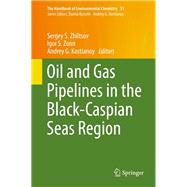 Oil and Gas Pipelines in the Black-caspian Seas Region