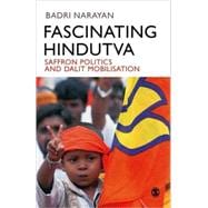Fascinating Hindutva : Saffron Politics and Dalit Mobilisation book cover, ISBN 9788178299068
