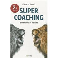 Supercoaching (Spanish Edition) Para cambiar de vida