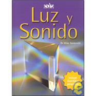 Luz Y Sonido/ Light And Sound