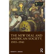 The New Deal and American Society, 1933–1941