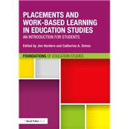 Placements and Work-Based Learning in Education Studies: An Introduction for Students
