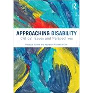 Approaching Disability: Critical Issues and Perspectives