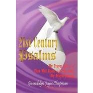21st Century Psalms : My Prayer List and Time Well Spent with the Lord, My Prayer Journal