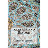 Karbala and Beyond