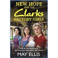 New Hope for the Clarks Factory Girls