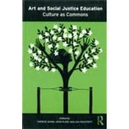 Art and Social Justice Education: Culture as Commons