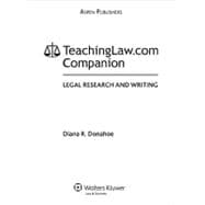 Teachinglaw. Com Companion : Legal Research and Writing