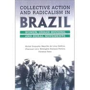 Collective Action And Radicalism In Brazil