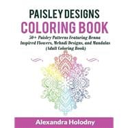 Paisley Designs Adult Coloring Book