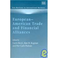 European-American Trade And Financial Alliances