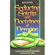 Seducing Spirits and Doctrines of Demons : Last-Day Supernatural Confrontation