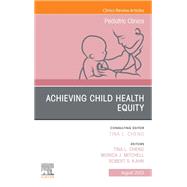Child Health Equity, An Issue of Pediatric Clinics of North America