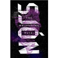The Whispering Muse A Novel