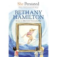 She Persisted: Bethany Hamilton