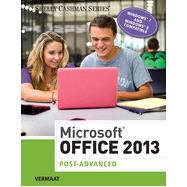 Microsoft® Office 2013: Post Advanced, 1st Edition