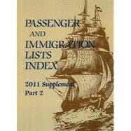 Passenger and Immigration Lists Index 2011