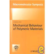 Macromolecular Symposia 147 - Mechanical Behaviour of Polymeric Materials