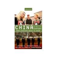 China in the 21st Century What Everyone Needs to KnowÂ®