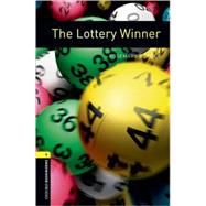 Oxford Bookworms Library: The Lottery Winner Level 1: 400-Word Vocabulary