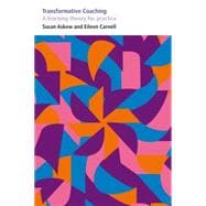 Transformative Coaching: A Learning Theory for Practice