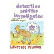 Detective Sniffer Investigates