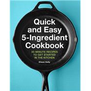 Quick and Easy 5-ingredient Cookbook book cover, ISBN 9781646119073