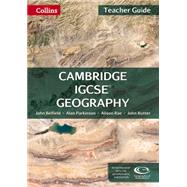 Cambridge IGCSE® Geography: Teacher Pack