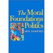 The Moral Foundations of Politics