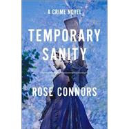 Temporary Sanity : A Crime Novel