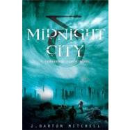 Midnight City A Conquered Earth Novel