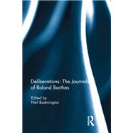 Deliberations: The Journals of Roland Barthes