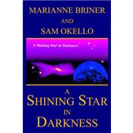 A Shining Star in Darkness