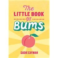 The Little Book of Bums