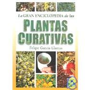 La gran Enciclopedia de las plantas curativas / Encyclopedia of Healing Plants